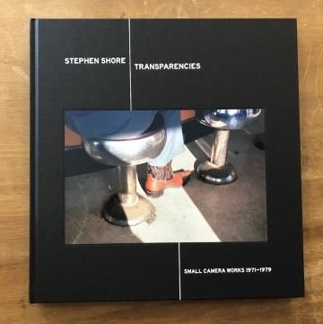 TRANSPARENCIES: SMALL CAMERA WORKS 1971-1979 by Stephen ShoreSigned / 