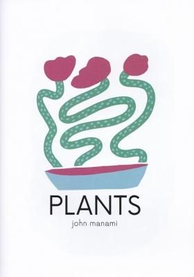 PLANTS / john manami