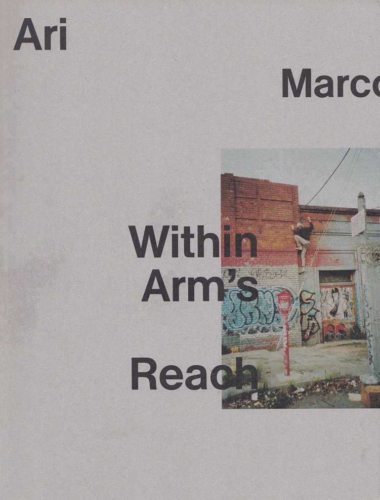 Within Arm's Reach / Ari Marcopoulos アリ・マルコポロス - books