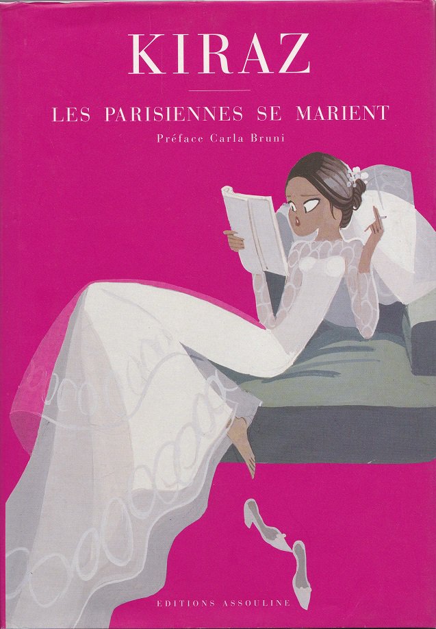 KIRAZ : LES PARISIENNES SE MARIENT - books used and new, flower works :  blackbird books ブラックバードブックス