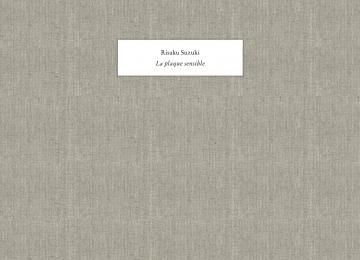 γФδ La plaque sensible /  Risaku Suzuki