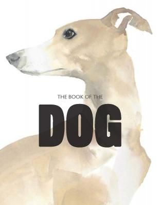 THE BOOK OF THE DOG : Dogs in Art