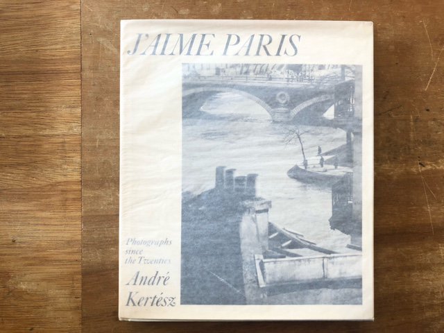 J'AIME PARIS / Andre Kertesz アンドレ・ケルテス - books used and