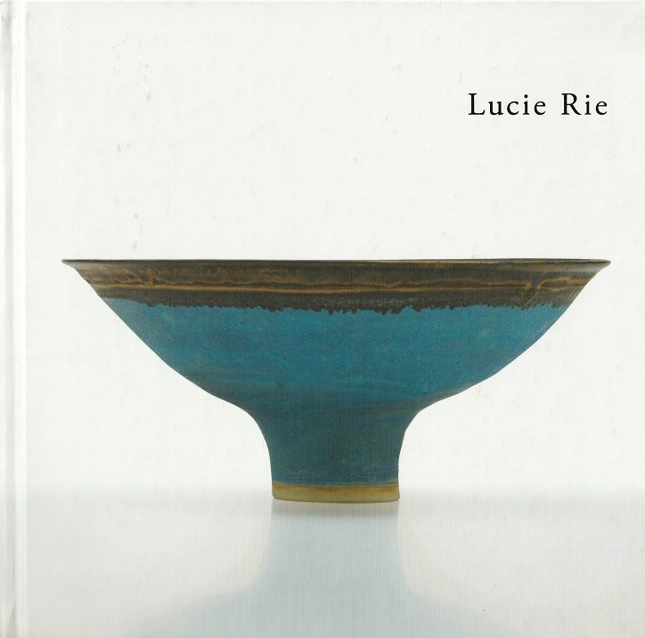 Lucie Rie: A Retrospective 没後20年 ルーシー・リー展 - books used 