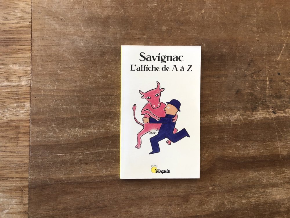 Savignac: L'affiche de A a Z - books used and new, flower works 