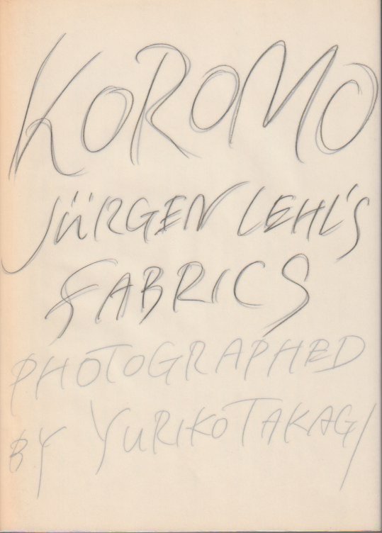 KOROMO JURGEN LEHL'S FABRICS ヨーガン・レールの布 - books used and