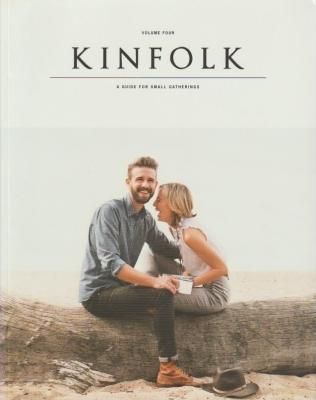 KINFOLK VOLUME FOUR