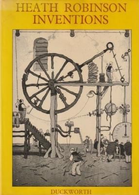 HEATH ROBINSON INVENTIONS