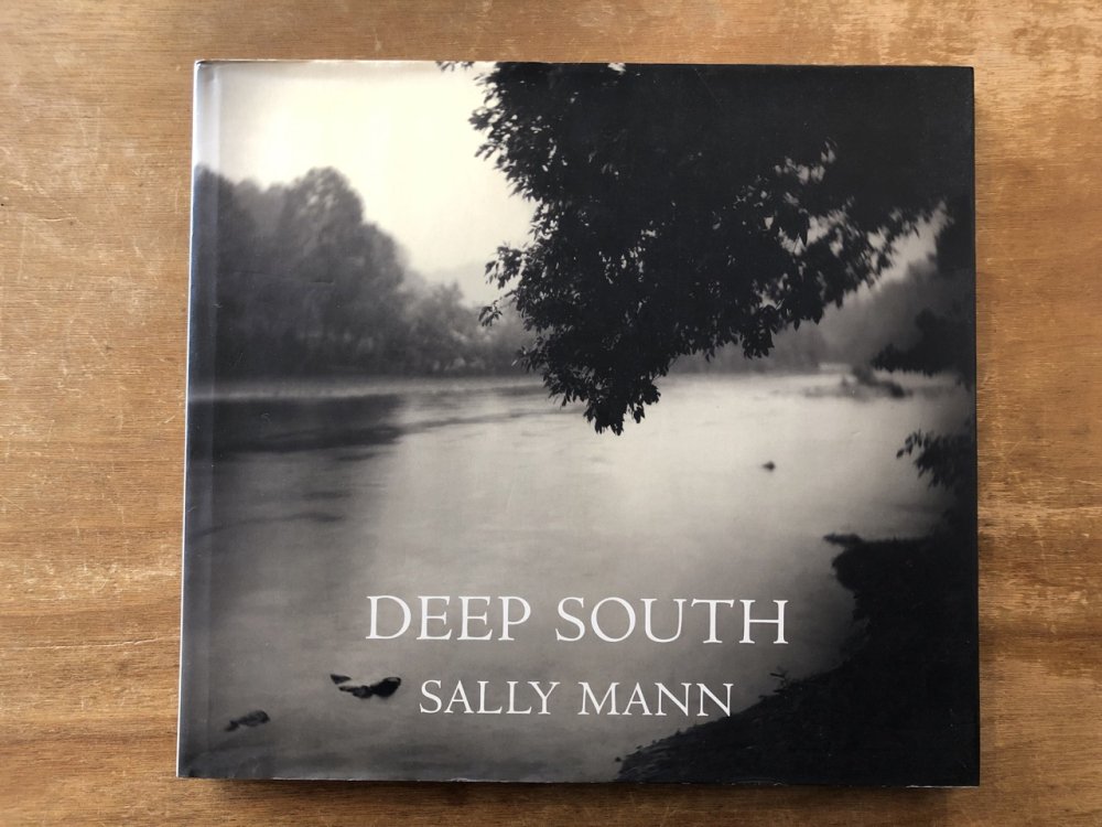 DEEP SOUTH / SALLY MANN サリー・マン - books used and new, flower