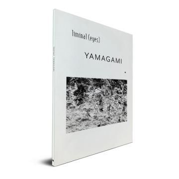 liminal(eyes) YAMAGAMI :cover 海 / Shinpei Yamagami 山上新平(Signed サイン入)