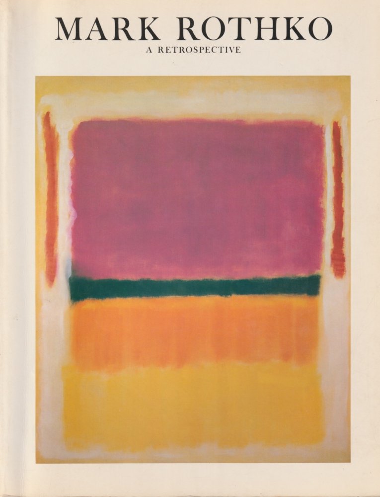 MARK ROTHKO ,1903-1970 A Retrospective - books used and new 