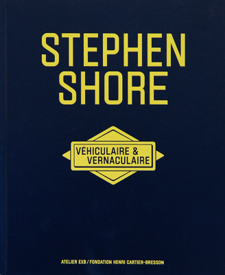 Véhiculaire & Vernaculaire / STEPHEN SHORE ƥ֥󡦥祢