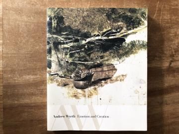 アンドリュー・ワイエス 創造への道程 ANDREW WYETH Emotion and Creation