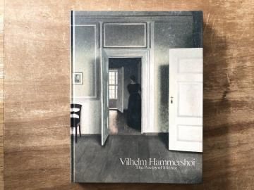 ヴェルヘルム・ハンマースホイ 静かなる詩情 Vilhelm Hammershoi The Poetry of Silence
