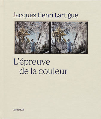 The Proof of Color / Jacques Henri Lartigue ジャック=アンリ・ラルティーグ