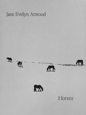 Horses / Jane Evelyn Atwood ジェーン・エブリン・アトウッド