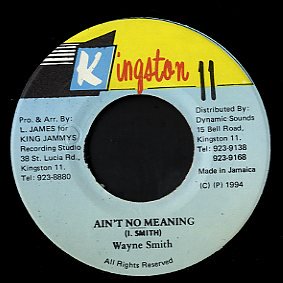 Wayne Smith [ Ain't No Meaning ] (o7) - CORNER STONE MUSIC