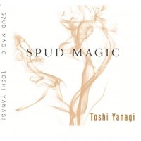 Toshi Yanagi CD "SPUD MAGIC"