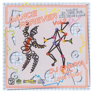 DANCE FOREVER vol.2 / DJ SHINYA a.k.a.LOVE TRAIN