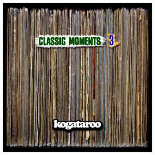 CLASSIC MOMENTS 3 CD / KOGATAROO