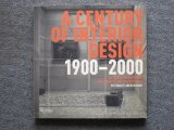 A CENTURY OF INTERIOR DESIGN 1900-2000(ν)