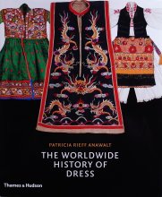 Anawalt / THE WORLDWIDE HISTORY OF DRESS 