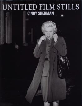 シンディ・シャーマン Cindy Sherman / Untitled Film Stills