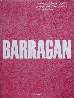 ルイス・バラガン Photographs of the Architecture of Luis Barragan