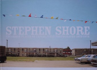 スティーヴン・ショア Stephen Shore / Uncommon Places 50 Unpublished Photographs  1973-1978　 - Thursday Books