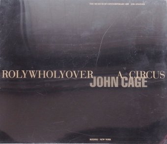 ジョン・ケージ John Cage / Rolyholyover A Circus - Thursday Books