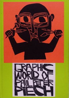 ポール・ピーター・ピーチ The Graphic World of Paul Peter Piech