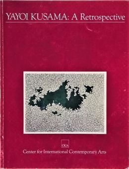 草間彌生 Yayoi Kusama : A Retrospective - Thursday Books