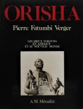 Pierre Verger / OrishaLes dieux Yoruba en Afrique et au Nouveau Monde