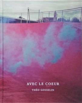 テオ・ゴスラン Theo Gosselin / Avec le coeur - Thursday Books
