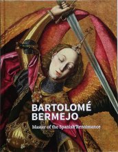 Bartolome BermejoMaster of the Spanish Renaissance