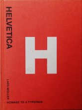Lars Muller / HELVETICAHomage to a Typeface