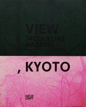 Jacqueline Hassink / View, Kyoto