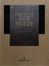Freeze  for Frieze