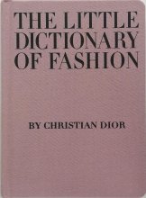 Christian Dior / The Little Dictionary of FashionA Guide to dress sense for every woman