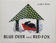Clare Rojas / Blue Deer and Red Fox