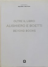 Giorgio Maffei, Maura Picciau  / Alighiero e Boetti : Oltre il libro | Beyond Books