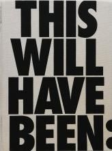 This Will Have Been: Art, Love & Politics in the 1980s