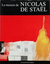 Jean Pierre Jouffroy / La mesure de Nicolas de Stael