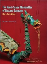 Ellen Zieselman / The Hand-Carved Marionettes of Gustave BaumannShare Their World