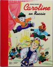 Pierre Probst / Caroline en Russie