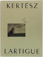 Jacques Henri Lartigue, Andre Kertesz: Un pas de cote