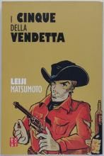  Leiji Matsumoto / I cinque della vendetta