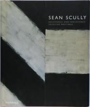 Sean Scully / Resistance and PersistenceSelected Writings