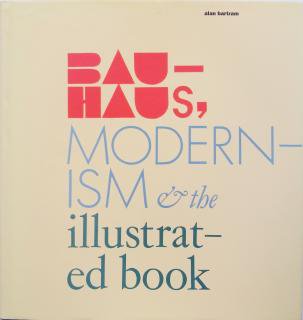 Alan Bartram / Bauhaus, Modernism, and the Illustrated Book