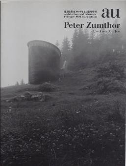 a+u臨時増刊 ピーター・ズントー Peter Zumthor - Thursday Books